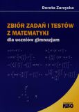 Zbiór zadań i testów z matematyki dla uczniów gimnazjum Zbiór zadań i testów z matematyki dla uczniów gimnazjum