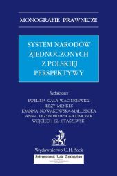 System Narodów Zjednoczonych z polskiej perspektywy System Narodów Zjednoczonych z polskiej perspektywy