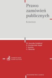 Prawo zamówień publicznych. Komentarz Prawo zamówień publicznych. Komentarz