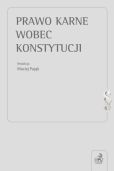 Prawo karne wobec Konstytucji Prawo karne wobec Konstytucji