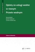 Opłaty za usługi wodne w nowym Prawie wodnym Opłaty za usługi wodne w nowym Prawie wodnym