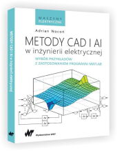 Metody CAD i AI w inżynierii elektrycznej Metody CAD i AI w inżynierii elektrycznej