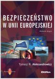 Bezpieczeństwo w Unii Europejskiej Bezpieczeństwo w Unii Europejskiej