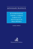 Wypowiedzenie umowy o pracę z przyczyn dotyczących pracownika Wypowiedzenie umowy o pracę z przyczyn dotyczących pracownika