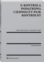 E-kontrola podatkowa i jednolity plik kontrolny Adam Bartosiewicz