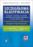 Szczegółowa klasyfikacja dochodów wydatków przychodów i rozchodów oraz środków pochodzących ze źródeł zagranicznych z komentarzem przykładami uwagami objaśniającymi Szczegółowa klasyfikacja dochodów wydatków przychodów i rozchodów oraz środków pochodzących ze źródeł zagranicznych z komentarzem przykładami uwagami objaśniającymi