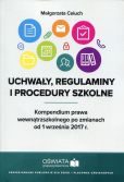 Uchwały, regulaminy i procedury szkolne Uchwały, regulaminy i procedury szkolne