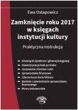 Zamknięcie roku 2017 w księgach instytucji kultury Zamknięcie roku 2017 w księgach instytucji kultury