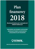 Plan finansowy 2018 dla jednostek budżetowych i samorządowych zakładów budżetowych Plan finansowy 2018 dla jednostek budżetowych i samorządowych zakładów budżetowych