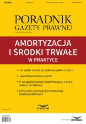 Amortyzacja i środki trwałe w praktyce Amortyzacja i środki trwałe w praktyce