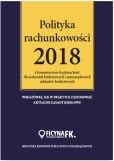 Polityka rachunkowości 2018 z komentarzem do planu kont dla jednostek budżetowych Polityka rachunkowości 2018 z komentarzem do planu kont dla jednostek budżetowych