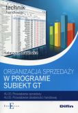 Organizacja sprzedaży w programie Subiekt GT Organizacja sprzedaży w programie Subiekt GT