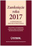 Zamknięcie roku 2017 w jednostkach sektora publicznego Zamknięcie roku 2017 w jednostkach sektora publicznego