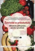 Żywienie w przedszkolu Żywienie w przedszkolu