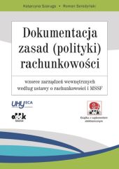 Dokumentacja zasad (polityki) rachunkowości Dokumentacja zasad (polityki) rachunkowości