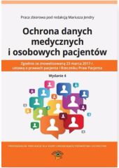 Ochrona danych medycznych i osobowych pacjentów Ochrona danych medycznych i osobowych pacjentów