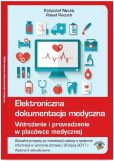 Elektroniczna dokumentacja medyczna Elektroniczna dokumentacja medyczna