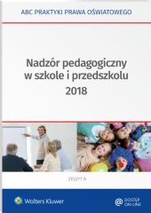 Nadzór pedagogiczny w szkole i przedszkolu 2018 Nadzór pedagogiczny w szkole i przedszkolu 2018