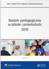 Nadzór pedagogiczny w szkole i przedszkolu 2018 Nadzór pedagogiczny w szkole i przedszkolu 2018