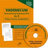 Vademecum dokumentacji kadrowej 2018 cz. II Urlopy czas pracy wynagrodzenia + CD Vademecum dokumentacji kadrowej 2018 cz. II Urlopy czas pracy wynagrodzenia + CD