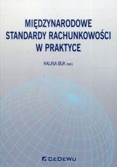 Międzynarodowe standardy rachunkowości w praktyce Międzynarodowe standardy rachunkowości w praktyce
