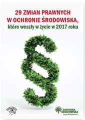 29 zmian prawnych w ochronie środowiska które weszły życie w 2017 r. 29 zmian prawnych w ochronie środowiska które weszły życie w 2017 r.