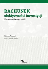 Rachunek efektywności inwestycji Rachunek efektywności inwestycji