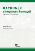 Rachunek efektywności inwestycji Rachunek efektywności inwestycji