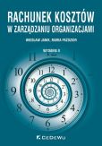 Rachunek kosztów w zarządzaniu organizacjami Rachunek kosztów w zarządzaniu organizacjami