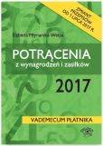Potrącenia z wynagrodzeń i zasiłków 2017 Potrącenia z wynagrodzeń i zasiłków 2017