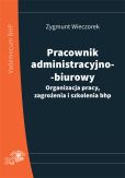 Pracownik administracyjno-biurowy Pracownik administracyjno-biurowy