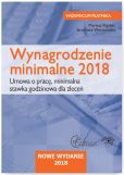 Wynagrodzenie minimalne 2018 Umowa o pracę Minimalna stawka godzinowa dla zleceń Wynagrodzenie minimalne 2018 Umowa o pracę Minimalna stawka godzinowa dla zleceń