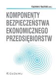 Komponenty bezpieczeństwa ekonomicznego przedsiębiorstw Komponenty bezpieczeństwa ekonomicznego przedsiębiorstw