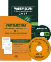 Vademecum dokumentacji kadrowej 2017 + Vademecum dokumentacji kadrowej 2017 cz.2 Vademecum dokumentacji kadrowej 2017 + Vademecum dokumentacji kadrowej 2017 cz.2