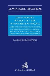 Dane osobowe Polska UE USA Współczesne wyzwania administracyjnoprawne zagadnienia odpowiednio Dane osobowe Polska UE USA Współczesne wyzwania administracyjnoprawne zagadnienia odpowiednio