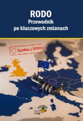 RODO Przewodnik po kluczowych zmianach RODO Przewodnik po kluczowych zmianach