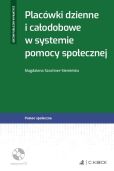 Placówki dzienne i całodobowe w systemie pomocy społecznej + CD Placówki dzienne i całodobowe w systemie pomocy społecznej + CD