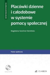 Placówki dzienne i całodobowe w systemie pomocy społecznej + CD Placówki dzienne i całodobowe w systemie pomocy społecznej + CD