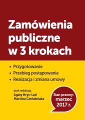 Zamówienia publiczne w 3 krokach Zamówienia publiczne w 3 krokach