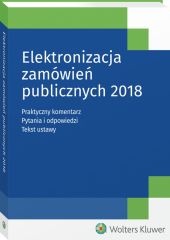 Elektronizacja zamówień publicznych 2018 Elektronizacja zamówień publicznych 2018