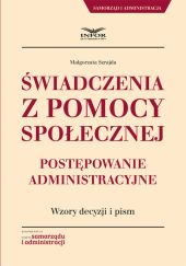 Świadczenia z pomocy społecznej.Postępowanie administracyjne. Świadczenia z pomocy społecznej.Postępowanie administracyjne.