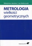 Metrologia wielkości geometrycznych Metrologia wielkości geometrycznych