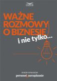 Ważne rozmowy o biznesie i nie tylko... Ważne rozmowy o biznesie i nie tylko...
