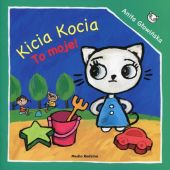Kicia Kocia To moje! Kicia Kocia To moje!