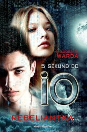 5 sekund do IO Rebeliantka 5 sekund do IO Rebeliantka