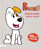 Reksio Dobranocka wszech czasów Reksio Dobranocka wszech czasów