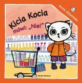 Kicia Kocia mówi: NIE! Kicia Kocia mówi: NIE!