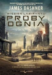 Więzień labiryntu Próby ognia Więzień labiryntu Próby ognia