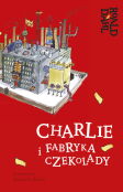 Charlie i fabryka czekolady Lektura z opracowaniem Charlie i fabryka czekolady Lektura z opracowaniem