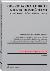 Gospodarka i obrót nieruchomościami. Wzory pism i umów z komentarzem Gospodarka i obrót nieruchomościami. Wzory pism i umów z komentarzem